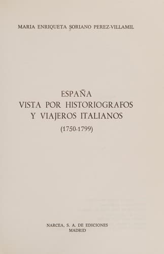 Portada de España vista por historiógrafos y viajeros italianos (1750-1799)