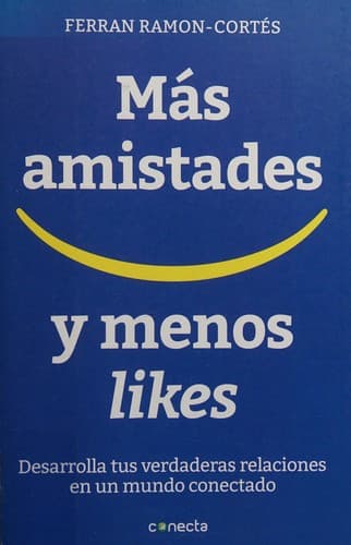 Portada de Más Amistades y Menos "Likes"