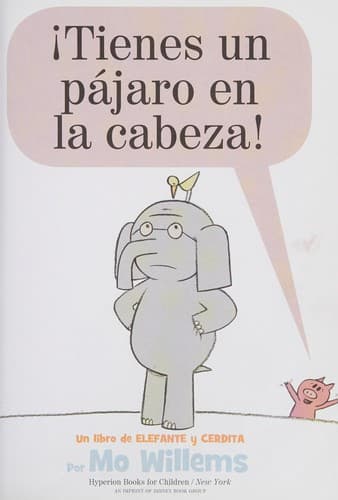 Portada de ¡Tienes un pájaro en la cabeza!