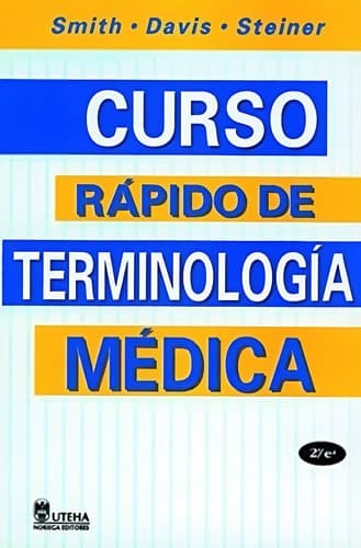 Portada de Curso Rapido De Terminologia Medica / Quick Medical Terminology