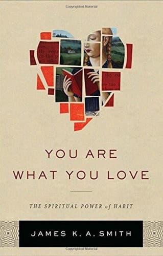 Portada de You Are What You Love: The Spiritual Power of Habit