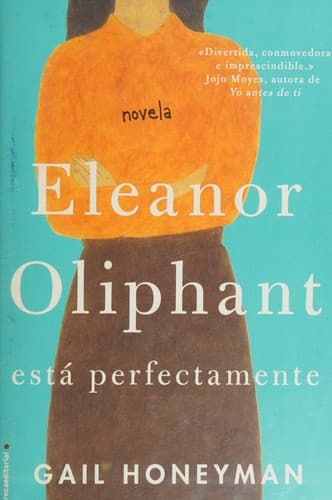 Portada de Eleanor Oliphant está perfectamente