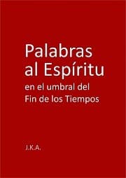 Portada de Palabras al Espíritu en el umbral del Fin de los Tiempos