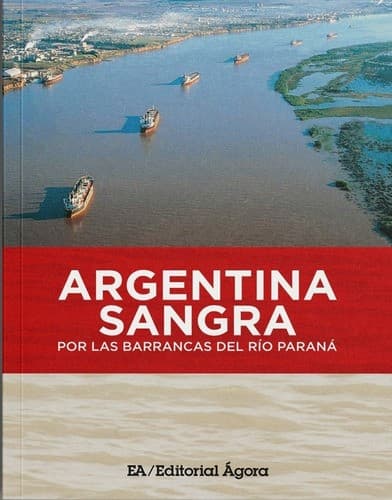 Portada de Argentina sangra por las barrancas del río Paraná