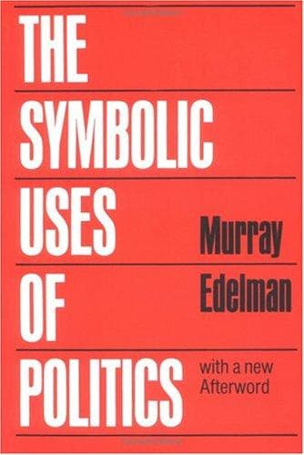 Portada de The symbolic uses of politics