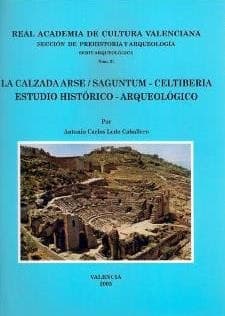 Portada de La calzada Arse-Saguntum-Celtiberia