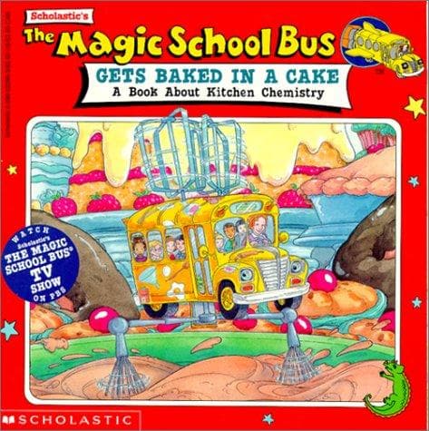 Portada de The Magic School Bus Gets Baked in a Cake