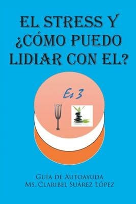 Portada de Stress y ¿cómo Puedo Lidiar con El?