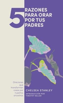 Portada de 5 Razones para Orar Por Tus Padres