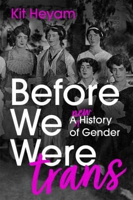 Portada de Before We Were Trans