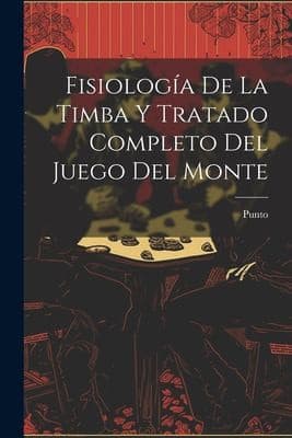 Portada de Fisiología de la Timba y Tratado Completo Del Juego Del Monte