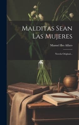 Portada de Malditas Sean Las Mujeres