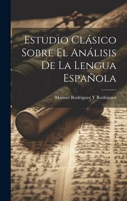 Portada de Estudio Clásico Sobre el análisis de la Lengua Española