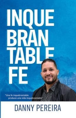 Portada de Inquebrantable Fe