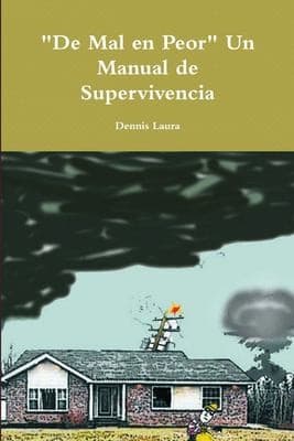 Portada de De Mal en Peor un Manual de Supervivencia