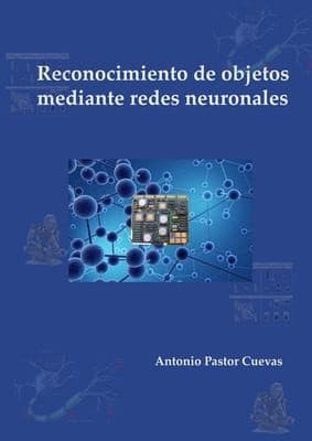 Portada de Reconocimiento de Objetos Mediante Redes Neuronales