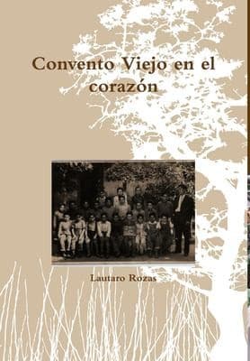 Portada de Convento Viejo en el Corazon