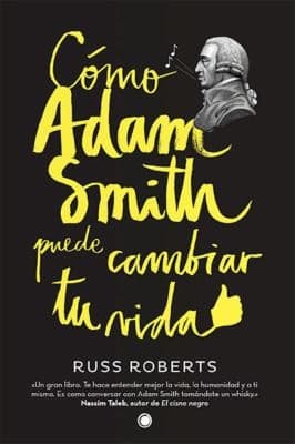 Portada de Cómo Adam Smith puede cambiar tu vida
