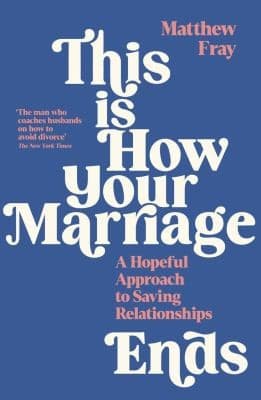 Portada de This Is How Your Marriage Ends