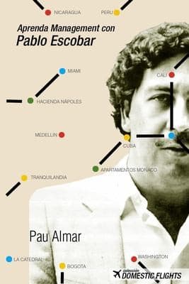 Portada de Aprenda Management con Pablo Escobar
