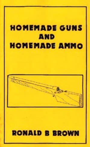 Portada de Homemade Guns and Homemade Ammo
