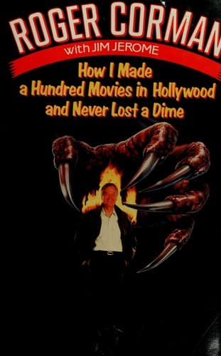 Portada de How I made a hundred movies in Hollywood and never lost a dime