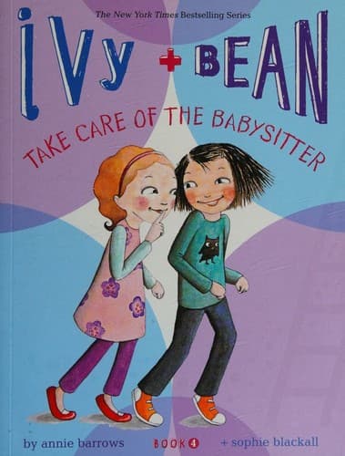 Portada de Ivy + Bean Take Care of the Babysitter