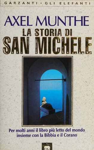 Portada de La Storia Di San Michele (Per molti anni il libro piu letto del mondo insieme con la Bibbia e il Corano)