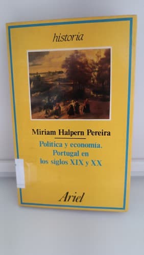 Portada de Política y economía : Portugal en los siglos XIX y XX
