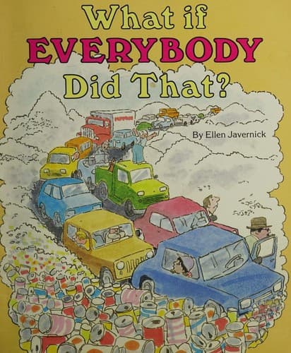 Portada de What if everybody did that?