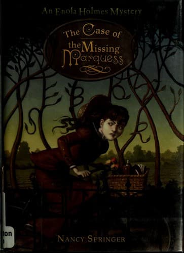 Portada de The Case of the Missing Marquess (Enola Holmes, #1)