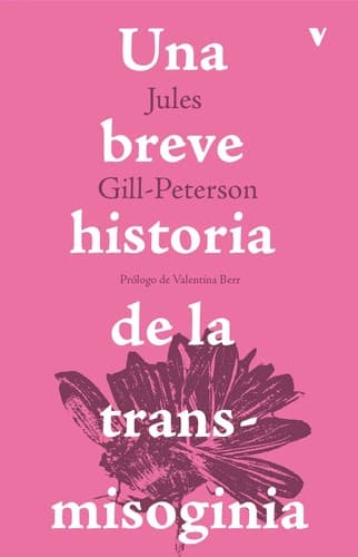 Portada de Una breve historia de la transmisoginia