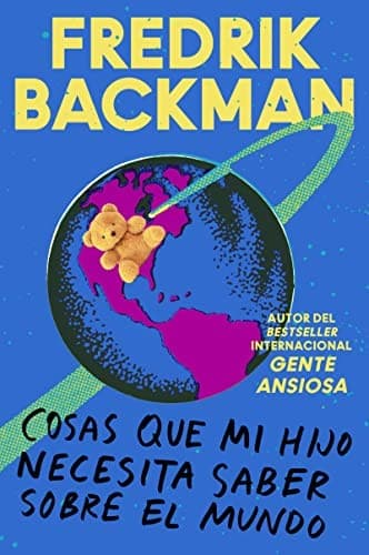 Portada de Cosas que mi hijo necesita saber sobre el mundo