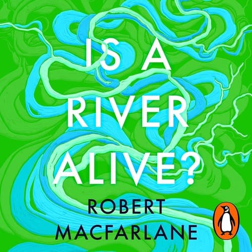 Portada de Is a River Alive?
