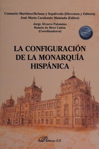 Portada de La configuración de la monarquía hispánica