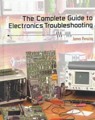 Portada de The complete guide to electronics troubleshooting