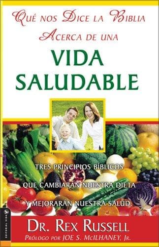 Portada de Que nos Dice la Biblia Acerca de una Vida Saludable