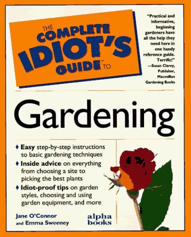 Portada de The complete idiot's guide to gardening