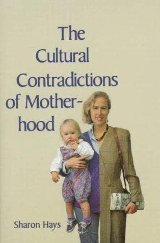 Portada de The cultural contradictions of motherhood