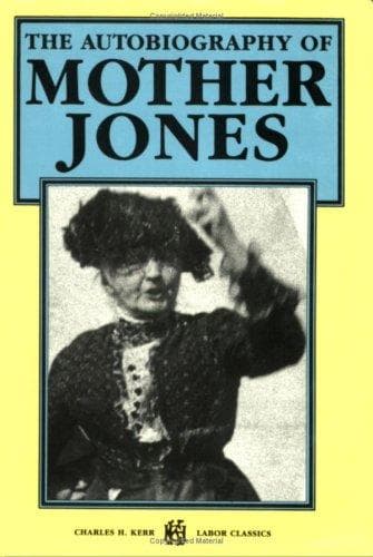 Portada de The autobiography of Mother Jones