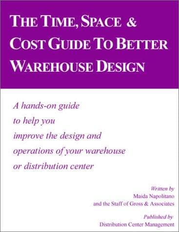 Portada de The time, space & cost guide to better warehouse design