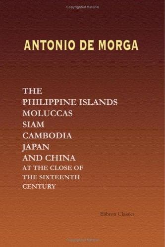 Portada de The Philippine Islands, Moluccas, Siam, Cambodia, Japan, and China, at the Close of the Sixteenth Century