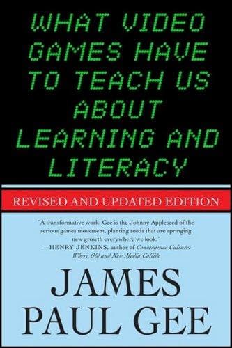 Portada de What Video Games Have to Teach Us about Learning and Literacy