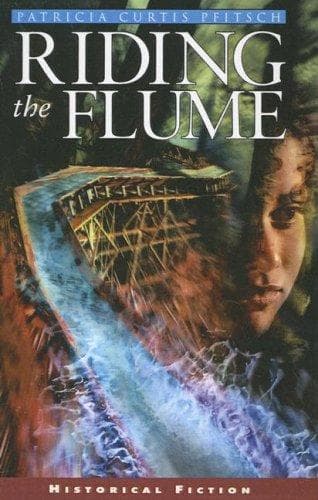 Portada de Riding the Flume (Aladdin Historical Fiction)