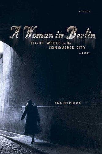 Portada de A Woman in Berlin: Eight Weeks in the Conquered City