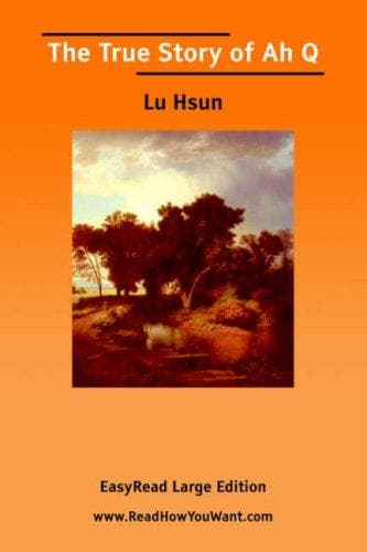 Portada de The True Story of Ah Q [EasyRead Large Edition]