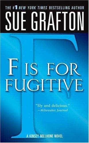 Portada de "F" is for Fugitive (The Kinsey Millhone Alphabet Mysteries)