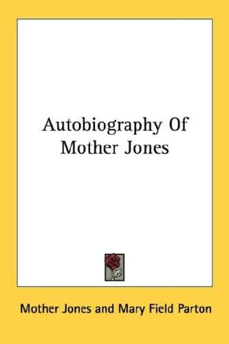 Portada de Autobiography Of Mother Jones