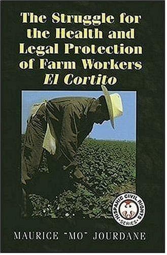 Portada de The Struggle For The Health And Legal Protection Of Farm Workers