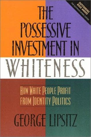Portada de The Possessive Investment in Whiteness